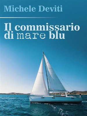 cover image of Il commissario di Mare Blu